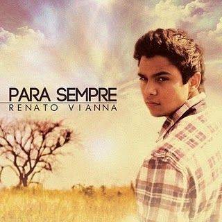 Renato Vianna - Para Sempre (2011)