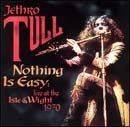 Nothing is Easy: Live at the Isle Wight 1970