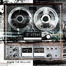 Minus The Machine (Digital Deluxe Edition)