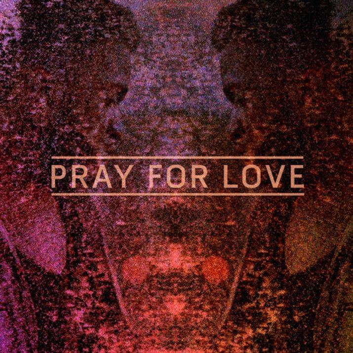Pray For Love (EP)