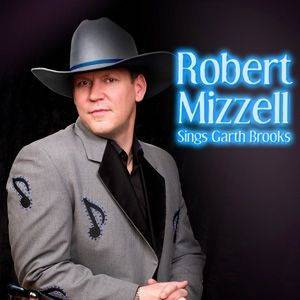 Robert Mizzell Sings Garth Brooks