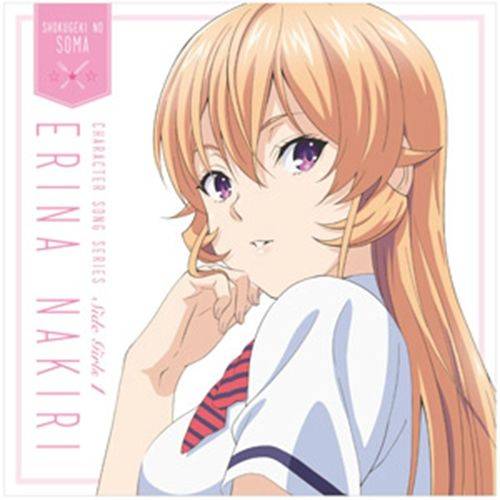 Character Songs: Erina Nakiri