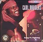 The Best of Carl Douglas: Kung Fu Fighting