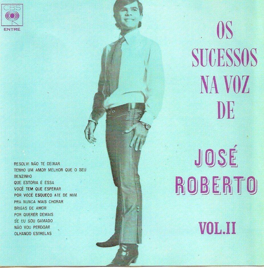Os Sucessos Na Voz de José Roberto - Vol. II