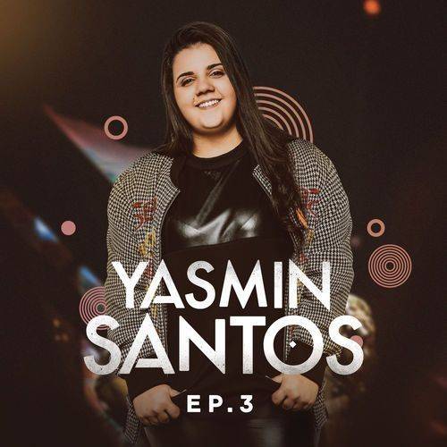 Yasmin Santos, EP3