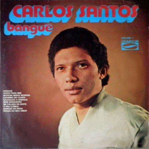 Carlos Santos - Vol 1 - Banguê