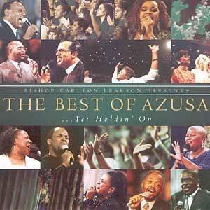 The Best of Azusa ...Yet Holdin' on