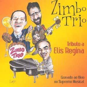 Zimbo Trio - Tributo A Elis Regina