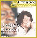 Eternos Sucessos: James Brown