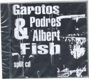 Garotos Podres & Albert Fish