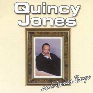 Quincy Jones And Jones Boys