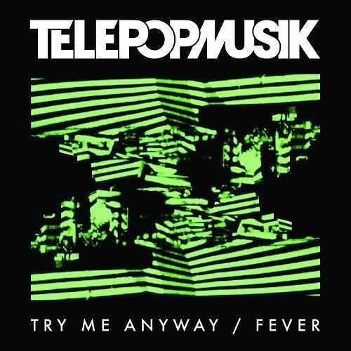 Try Me Anyway / Fever (EP)
