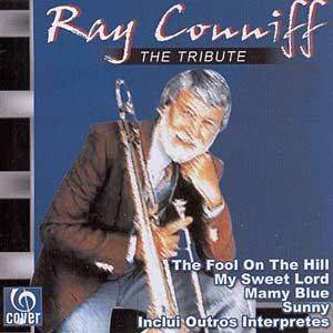 Ray Conniff: The Tribute