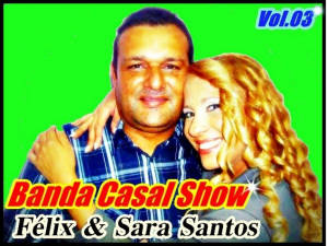Félix e Sara Santos