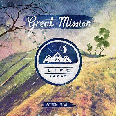 Great Mission: Life