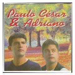 Paulo Cesar & Adriano